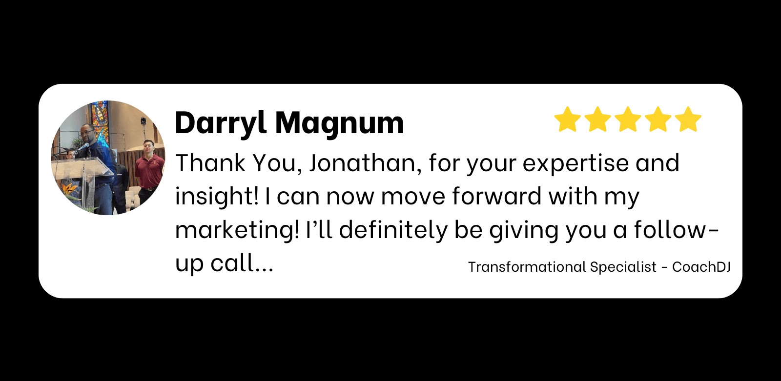Darryl Magnum testimonial